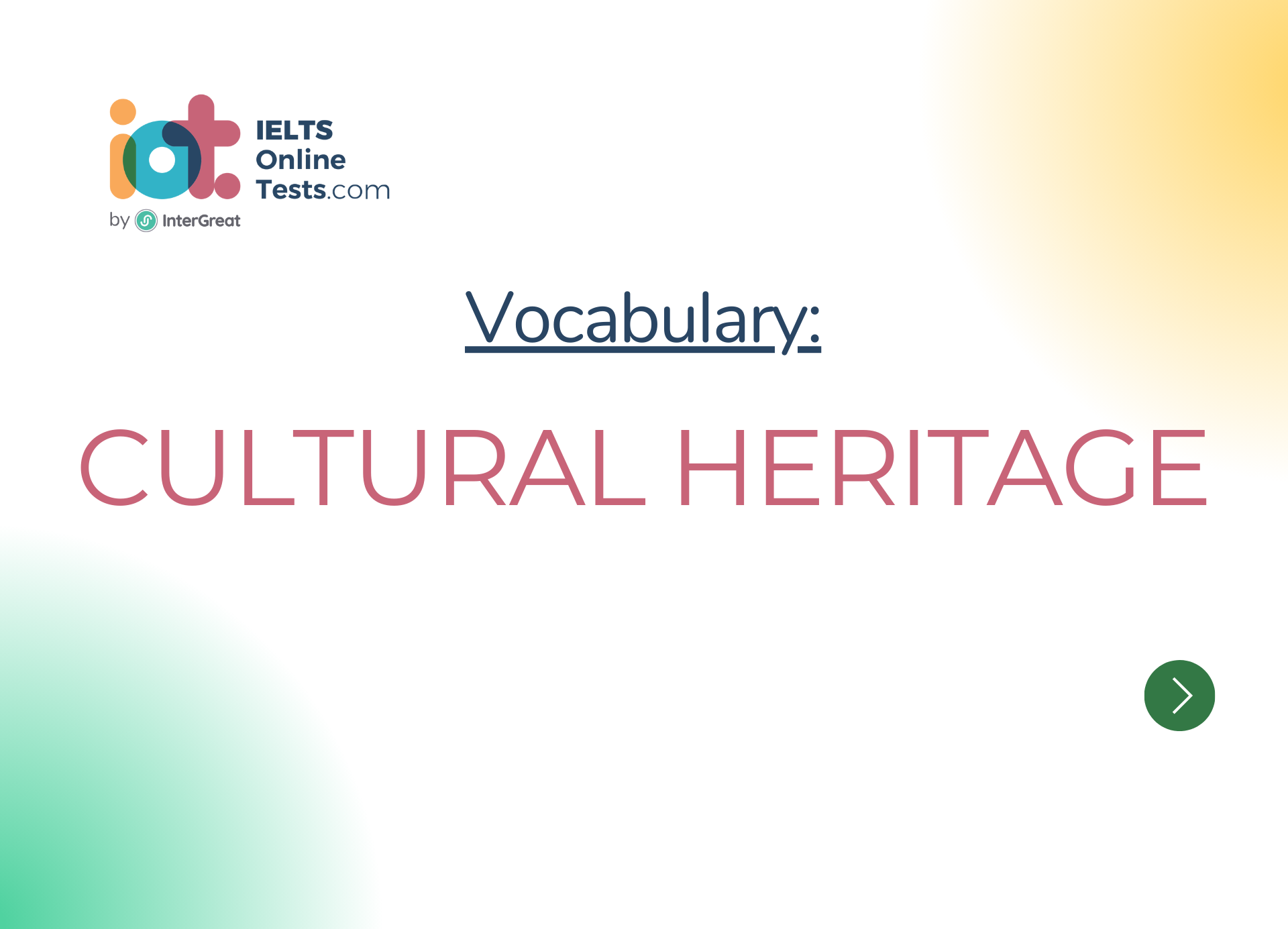 Cultural Heritage IELTS Online Tests